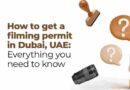 How to Get a Filming Permit in the UAE: Avoiding Common Mistakes
