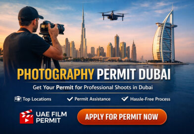 Photography Permit Dubai – Everything You Need to Know Before Your Shoot
