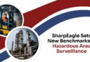 SharpEagle Sets New Benchmarks in Hazardous Area Surveillance