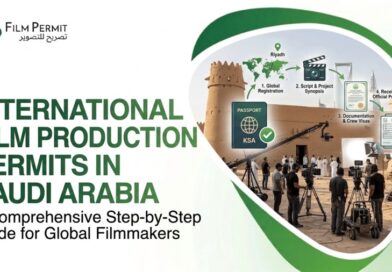 International Film Production Permits in Saudi Arabia International Film Production Permits in Saudi Arabia