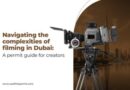 Navigating the Complexities of Filming in Dubai: A Permit Guide for Creators