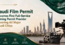 Saudi Film Permit Becomes First Full-Service Filming Permit Provider Covering All Major Saudi Cities