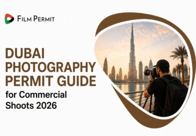 Dubai Photography Permit Guide for Commercial Shoots 2026 Dubai Photography Permit Guide for Commercial Shoots 2026