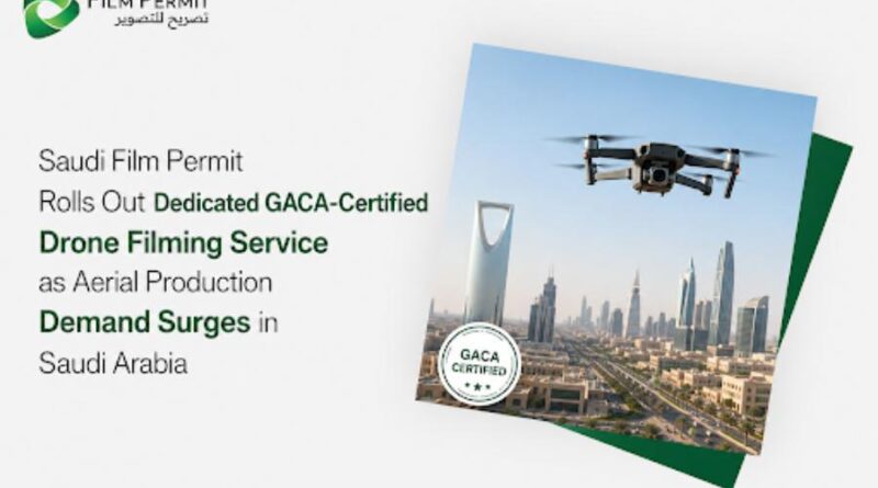 Saudi Film Permit Rolls Out Dedicated GACA-Certified Drone Filming Service as Aerial Production Demand Surges in Saudi Arabia Saudi Film Permit Rolls Out Dedicated GACA-Certified Drone Filming Service as Aerial Production Demand Surges in Saudi Arabia