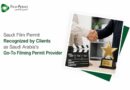 Saudi Film Permit Recognized by Clients as Saudi Arabia’s Go-To Filming Permit Provider